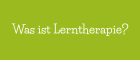 Was ist Lerntherapie?